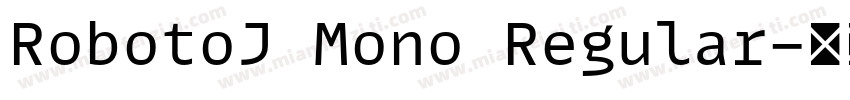 RobotoJ Mono Regular字体转换